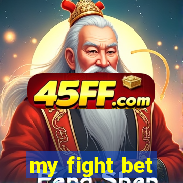 my fight bet